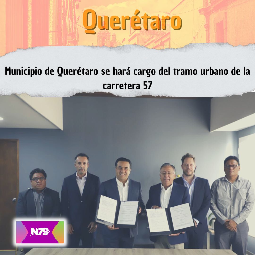 Municipio de Querétaro se hará cargo del tramo urbano de la carretera 57