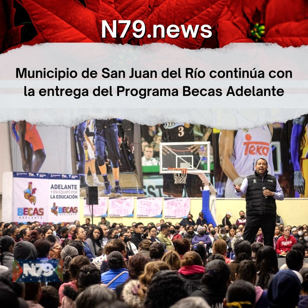 Municipio de San Juan del Río continúa con la entrega del Programa Becas Adelante