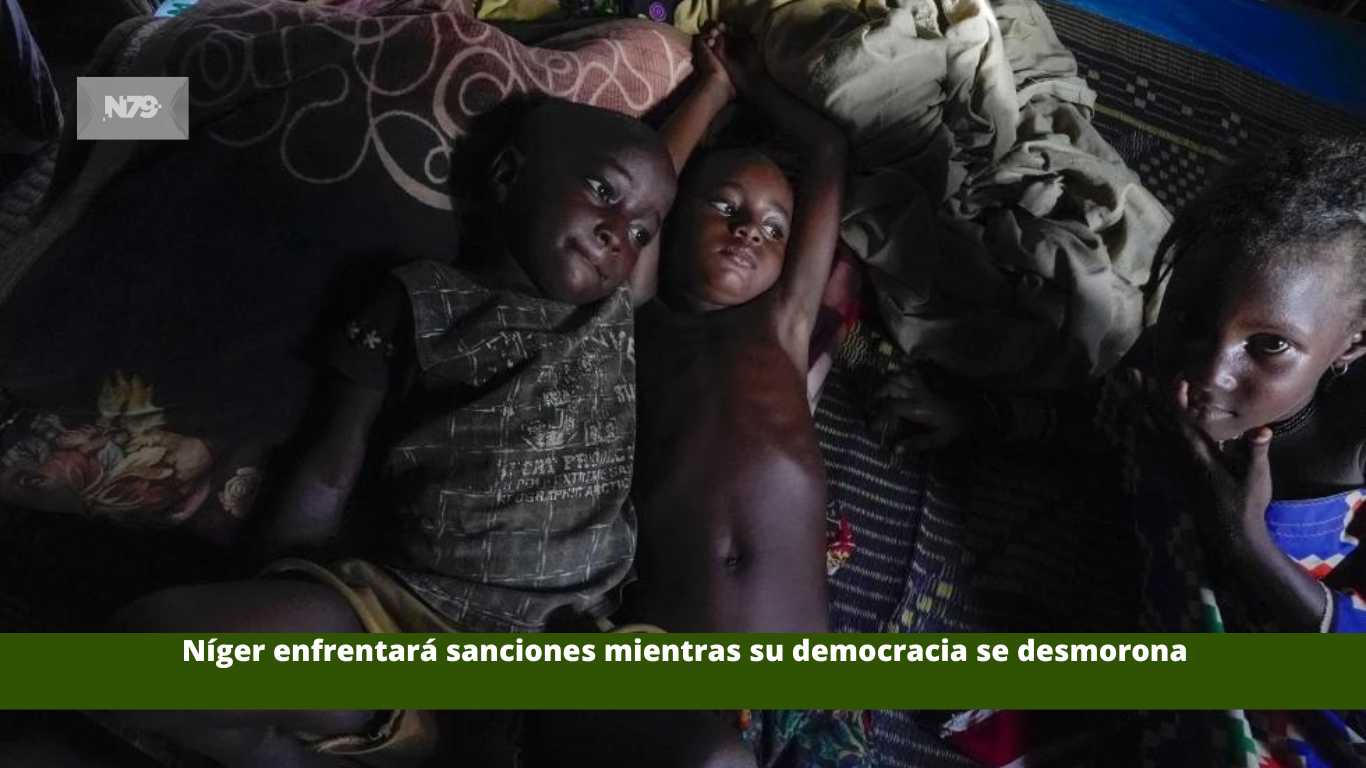 Níger enfrentará sanciones mientras su democracia se desmorona