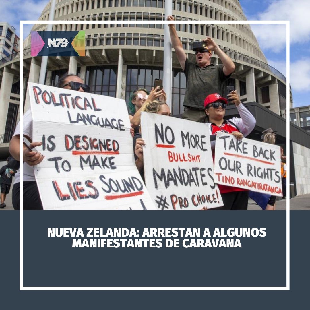 Nueva Zelanda Arrestan a algunos manifestantes de caravana