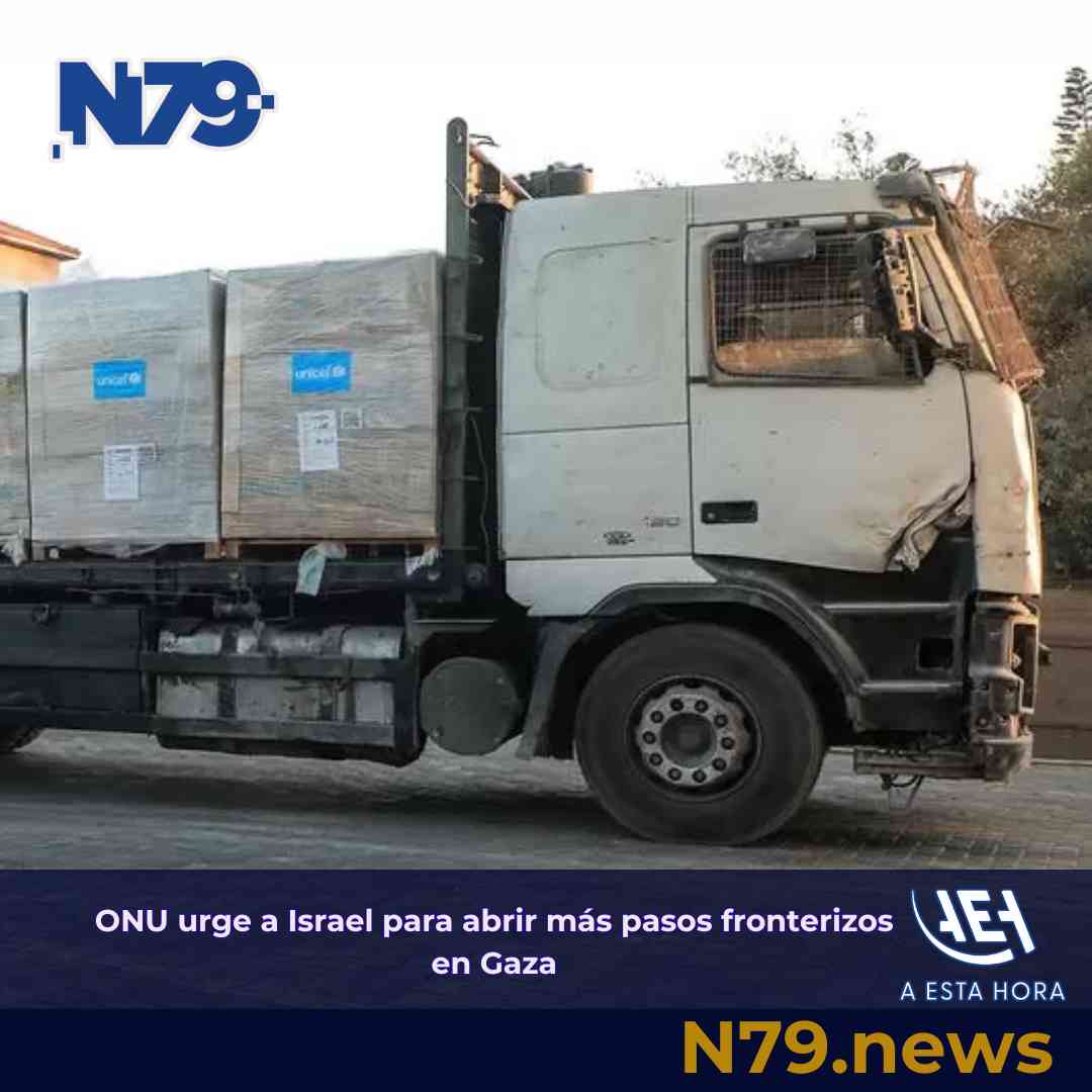ONU urge a Israel para abrir más pasos fronterizos en Gaza