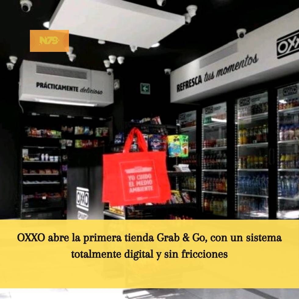 OXXO abre la primera tienda Grab & Go, con un sistema totalmente digital y sin fricciones