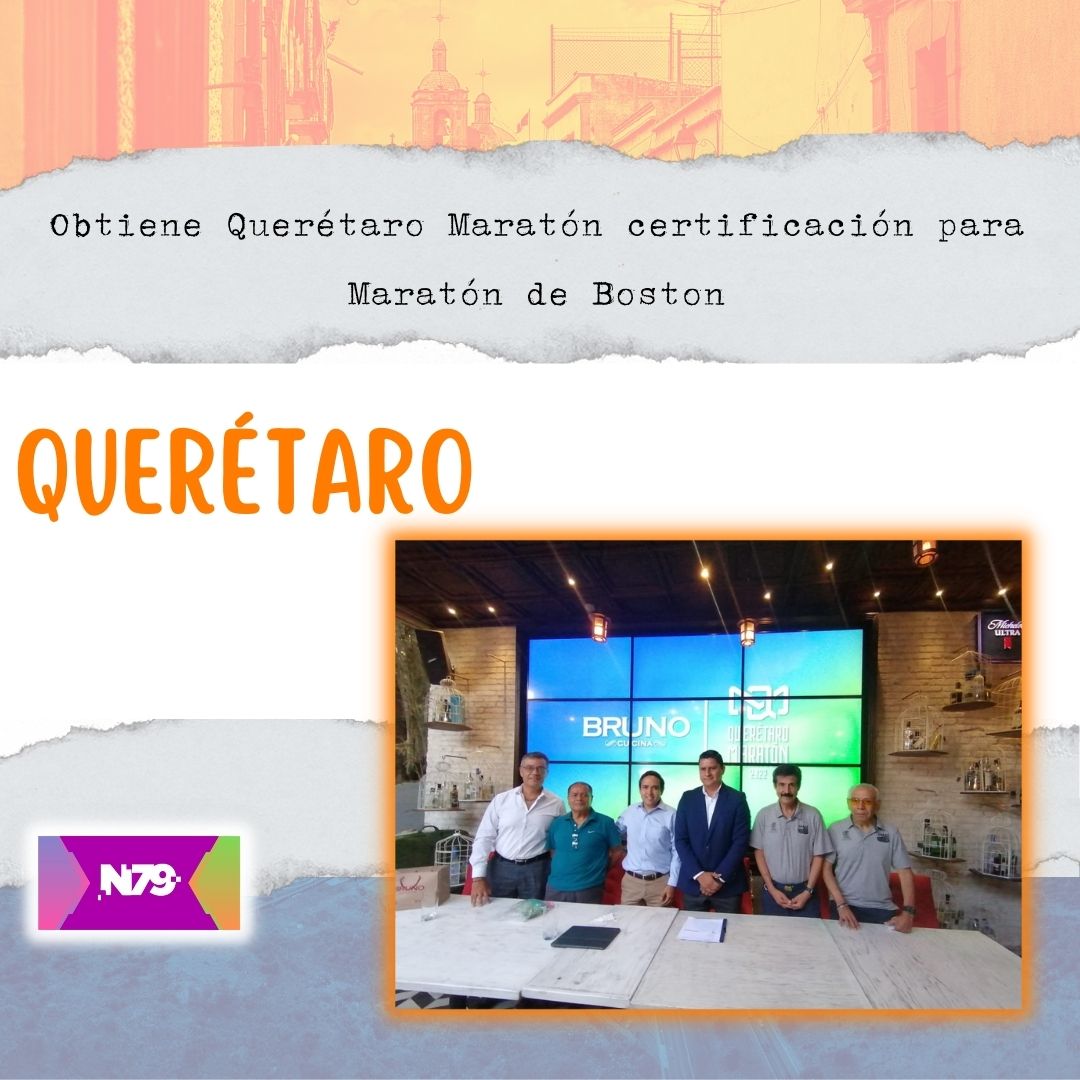 Obtiene Querétaro Maratón certificación para Maratón de Boston