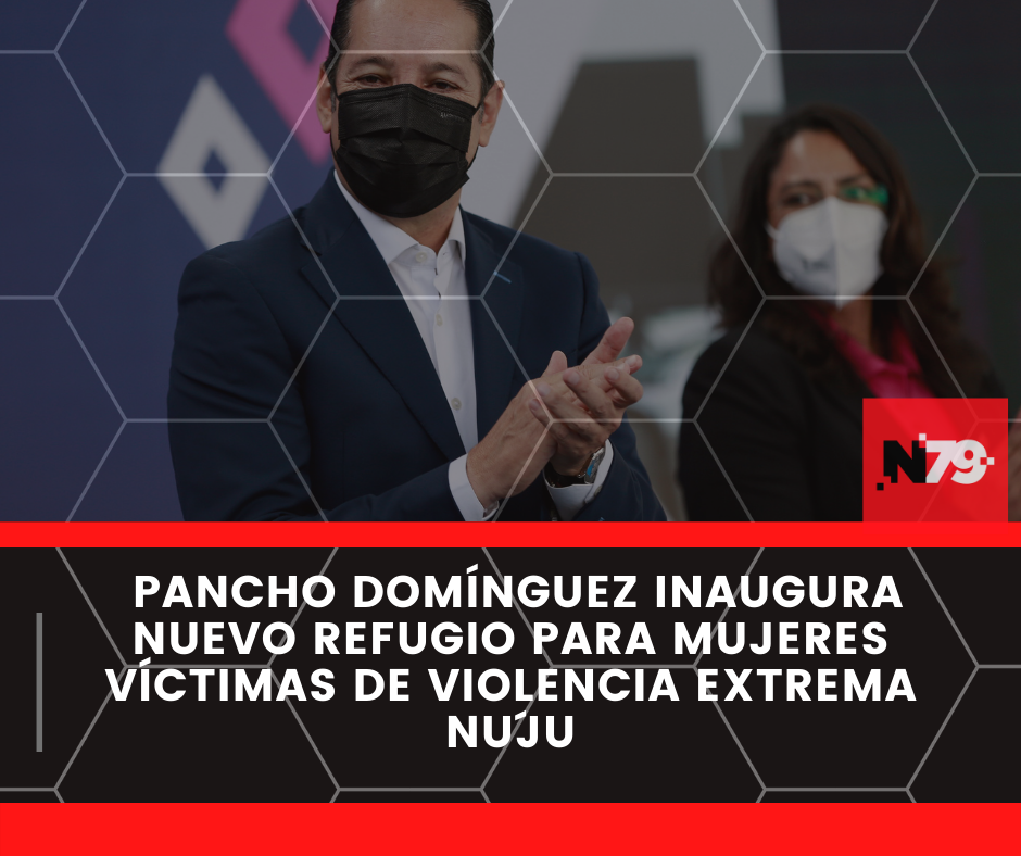 N79news • Pancho Domínguez inaugura nuevo Refugio para Mujeres Víctimas ...