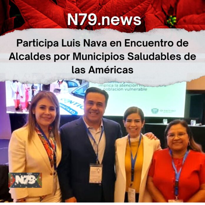 Participa Luis Nava en Encuentro de Alcaldes por Municipios Saludables de las Américas