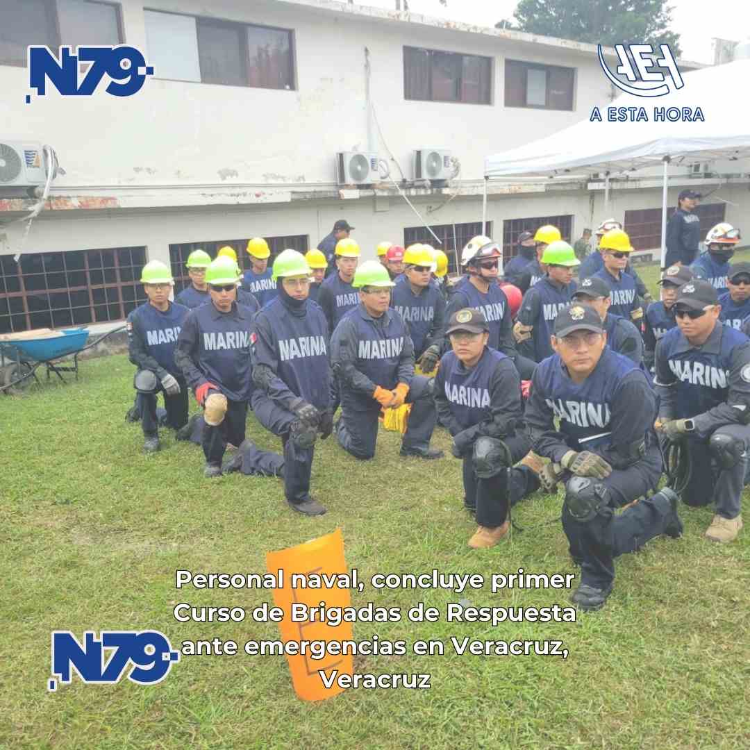 Personal naval, concluye primer Curso de Brigadas de Respuesta ante emergencias en Veracruz, Veracruz