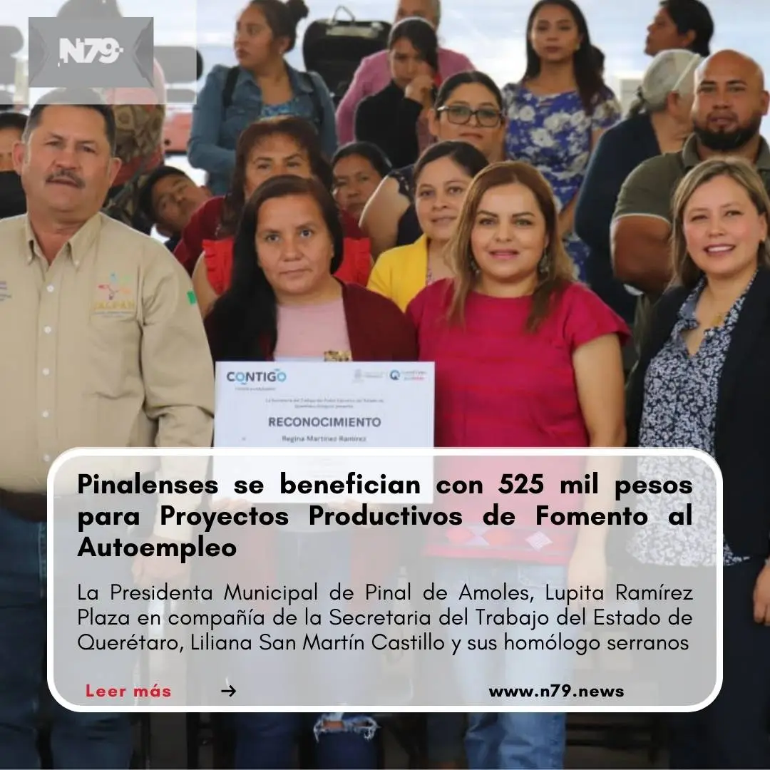 Pinalenses se benefician con 525 mil pesos para Proyectos Productivos de Fomento al Autoempleo