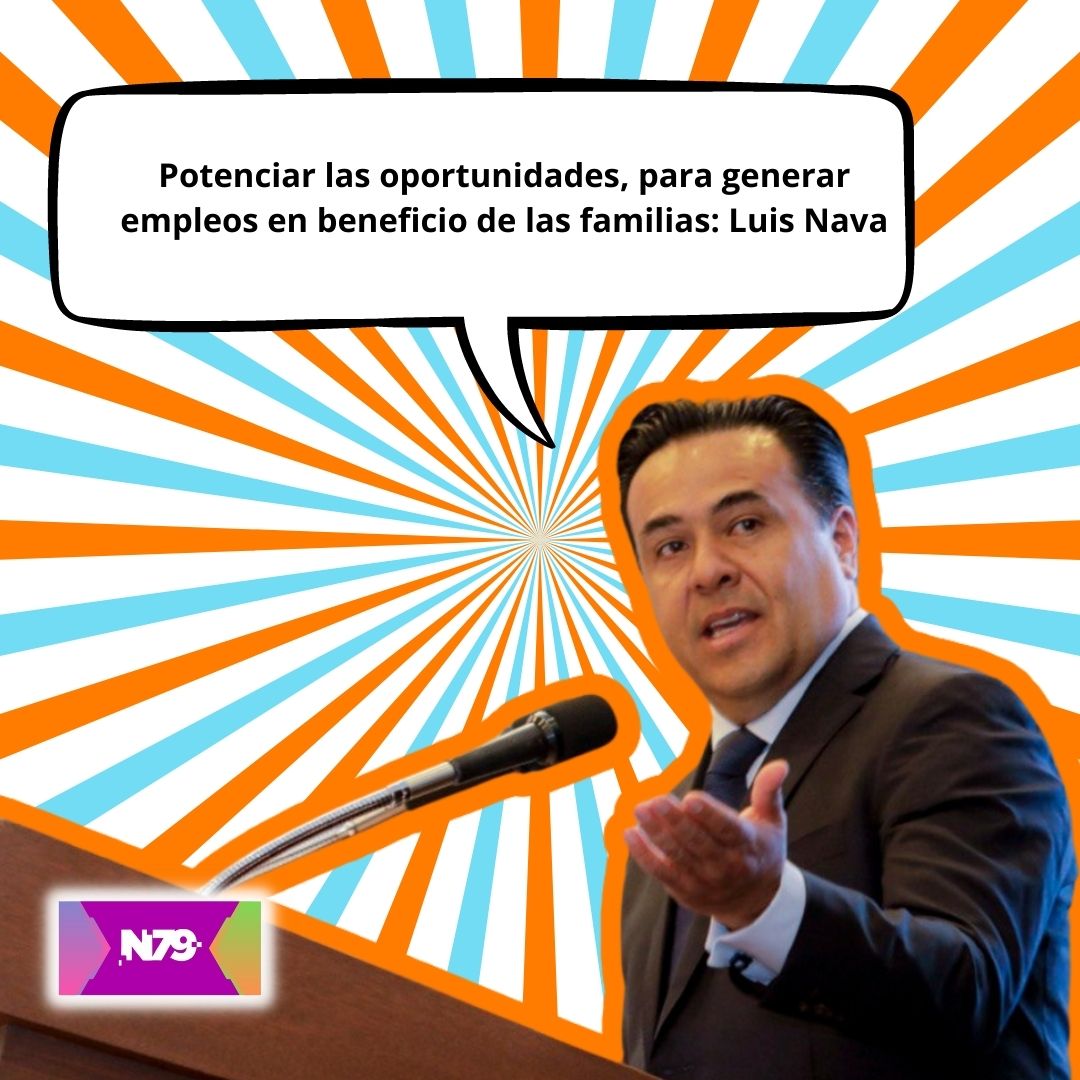 Potenciar las oportunidades, para generar empleos en beneficio de las familias Luis Nava