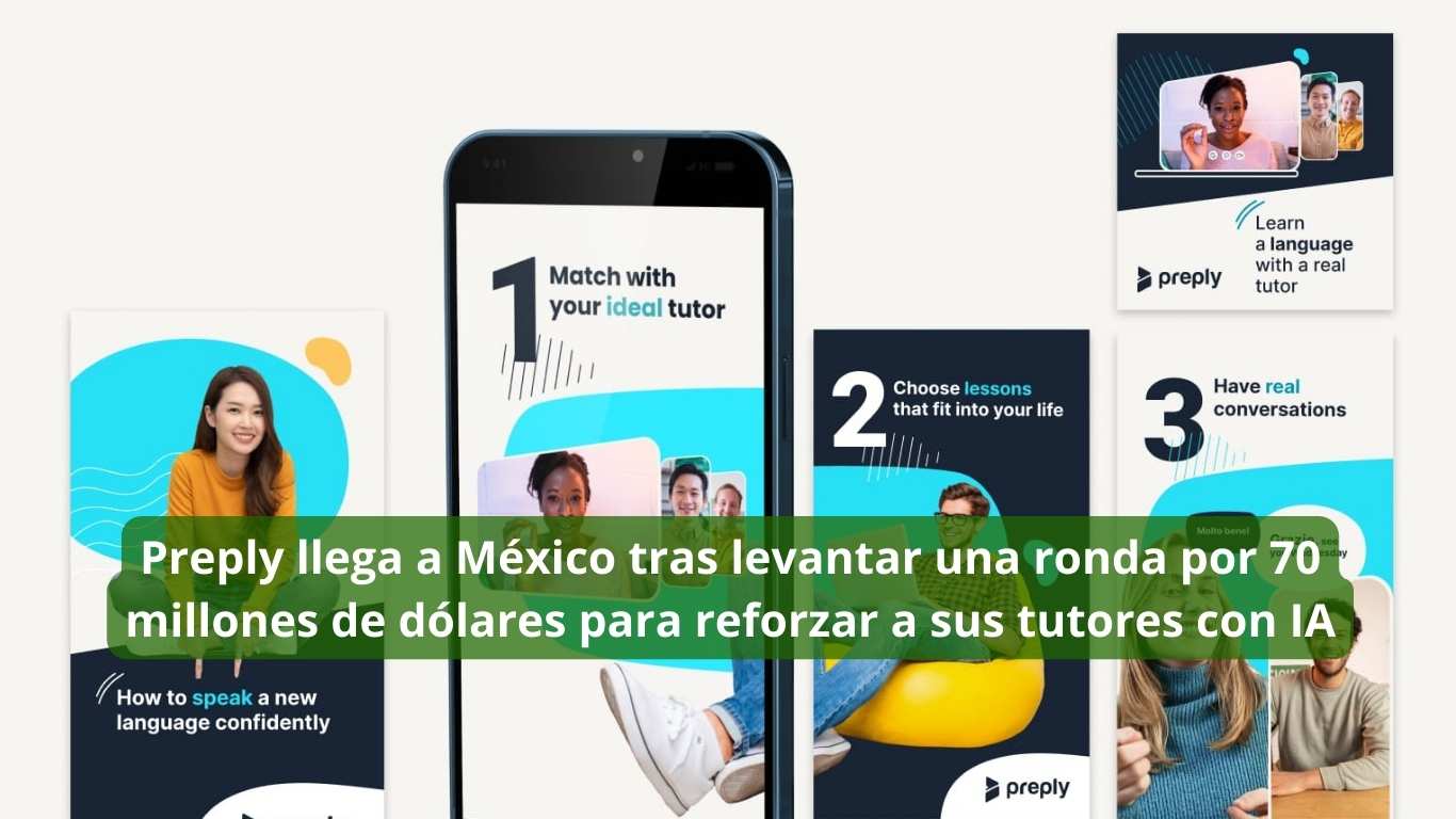 Preply llega a México tras levantar una ronda por 70 millones de dólares para reforzar a sus tutores con IA