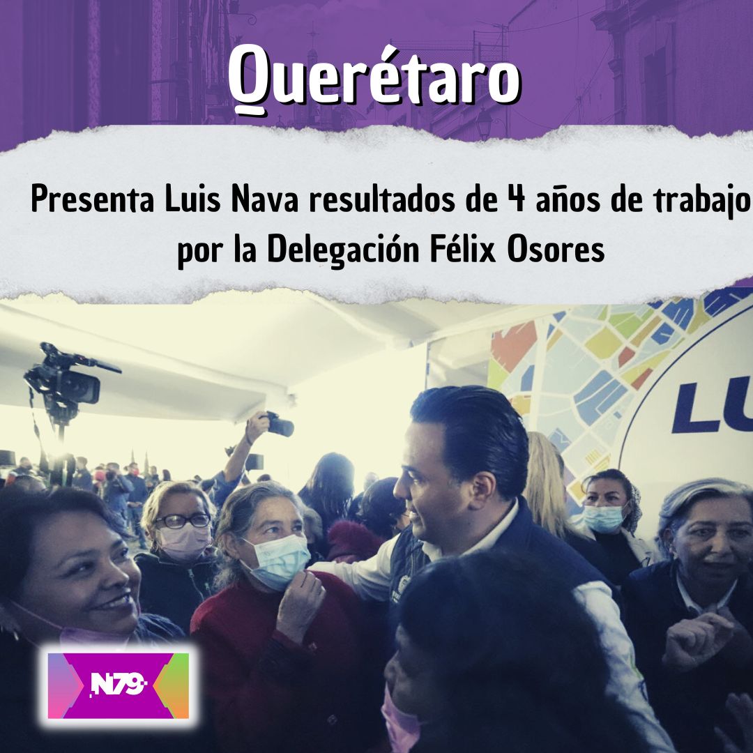 Presenta Luis Nava resultados de 4 años de trabajo por la Delegación Félix Osores