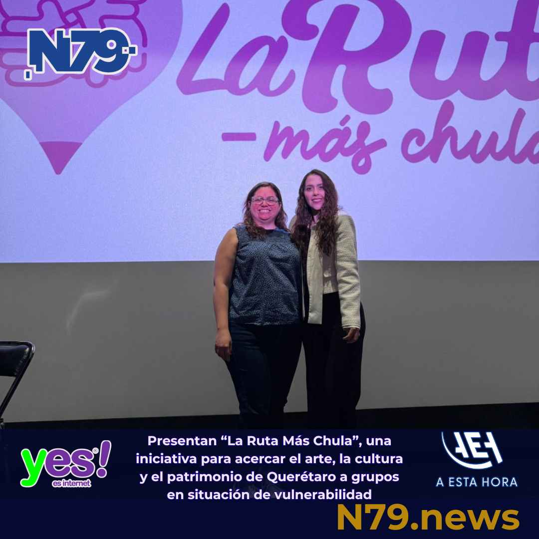 Presentan “La Ruta Más Chula”, una iniciativa para acercar el arte, la cultura y el patrimonio de Querétaro a gru