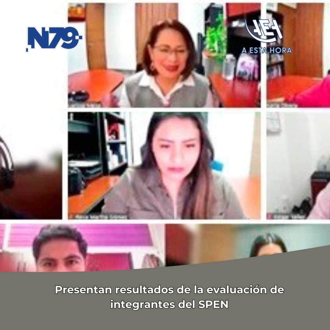 Presentan resultados de la evaluación de integrantes del SPEN
