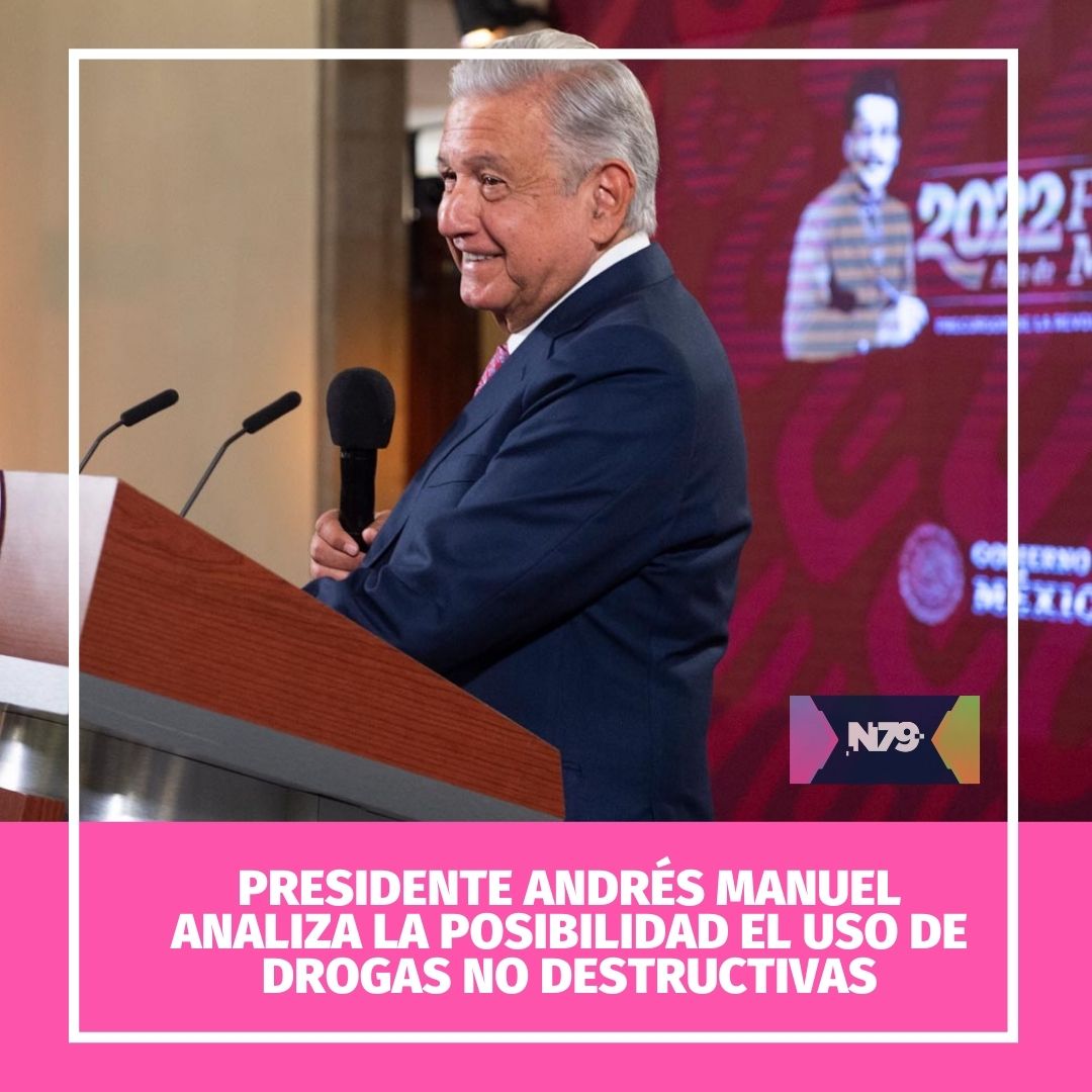 Presidente Andrés Manuel analiza la posibilidad el uso de drogas no destructivas