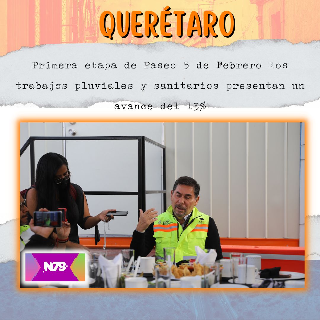 Primera etapa de Paseo 5 de Febrero los trabajos pluviales y sanitarios presentan un avance del 13_