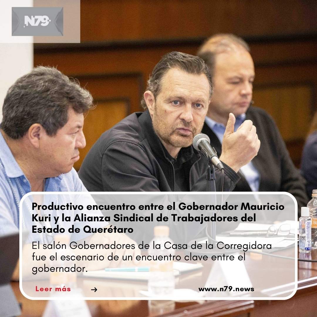Productivo encuentro entre el Gobernador Mauricio Kuri y la Alianza Sindical de Trabajadores del Estado de Querétaro