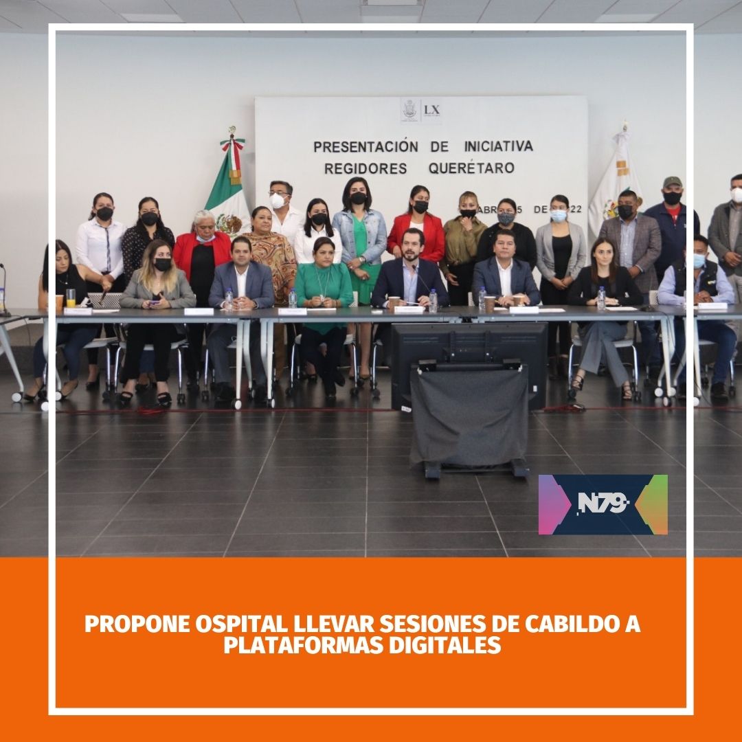 Propone Ospital llevar sesiones de Cabildo a plataformas digitales