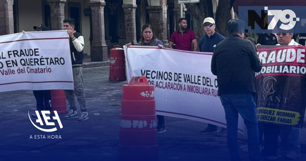 Protestan en Querétaro por presunto fraude inmobiliario
