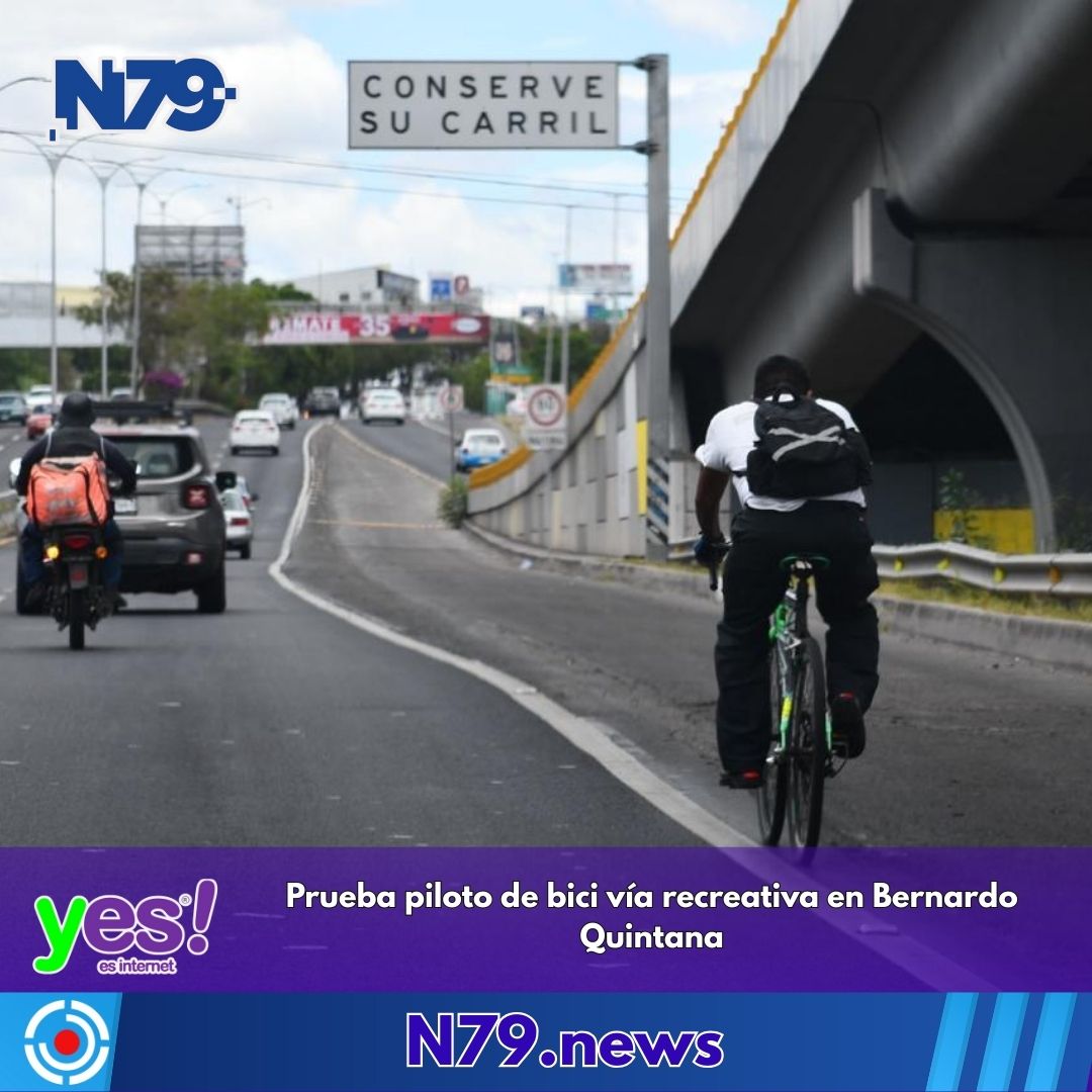 Prueba piloto de bici vía recreativa en Bernardo Quintana