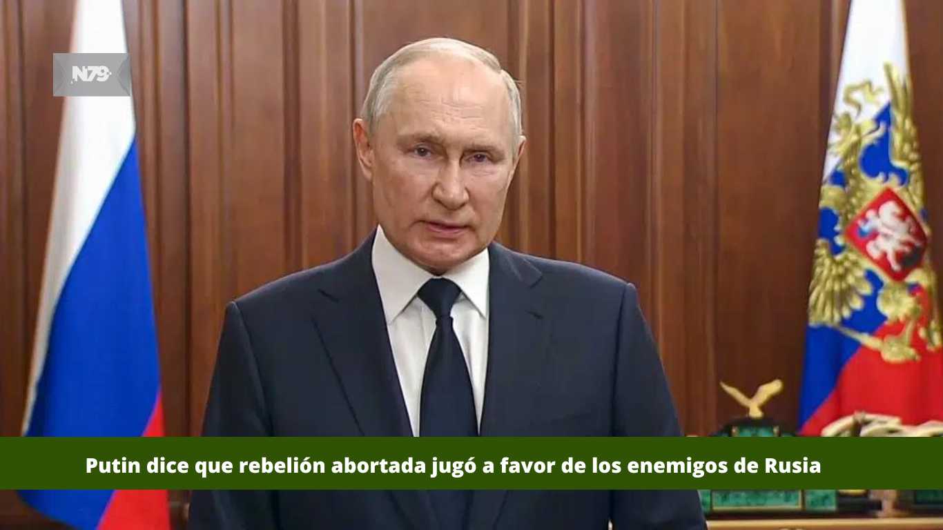 Putin dice que rebelión abortada jugó a favor de los enemigos de Rusia