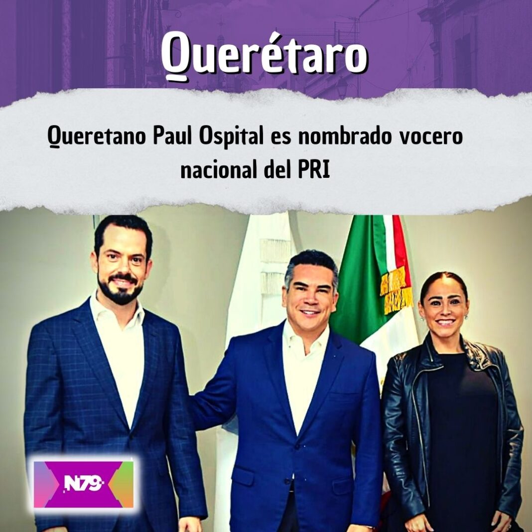 Queretano Paul Ospital es nombrado vocero nacional del PRI
