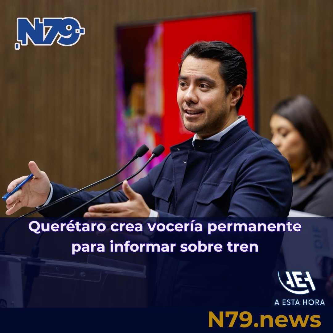 Querétaro crea vocería permanente para informar sobre tren