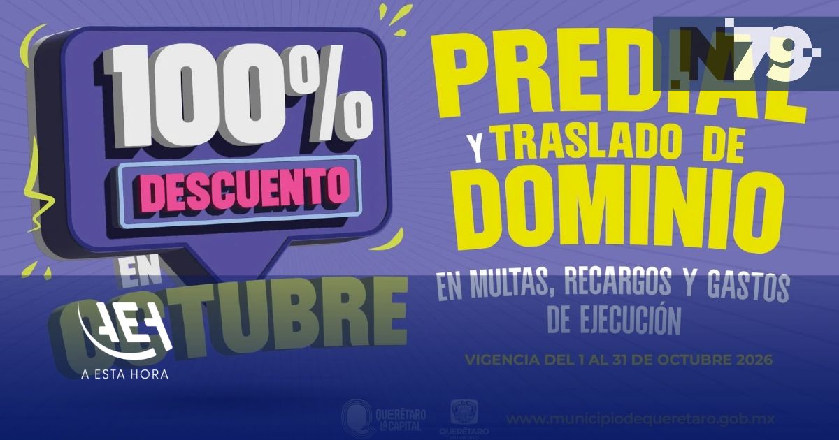 Querétaro elimina recargos y multas durante octubre