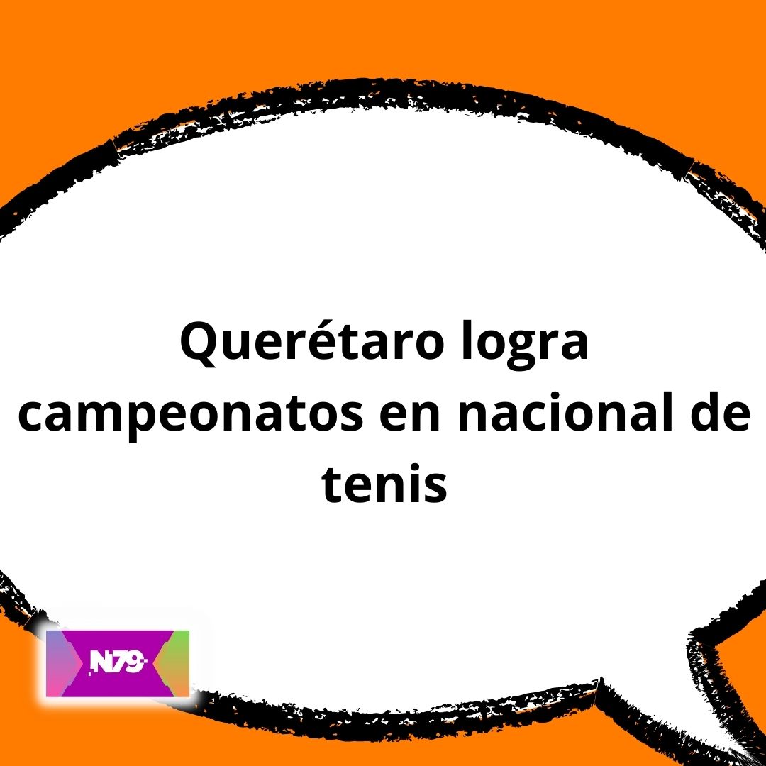 Querétaro logra campeonatos en nacional de tenis