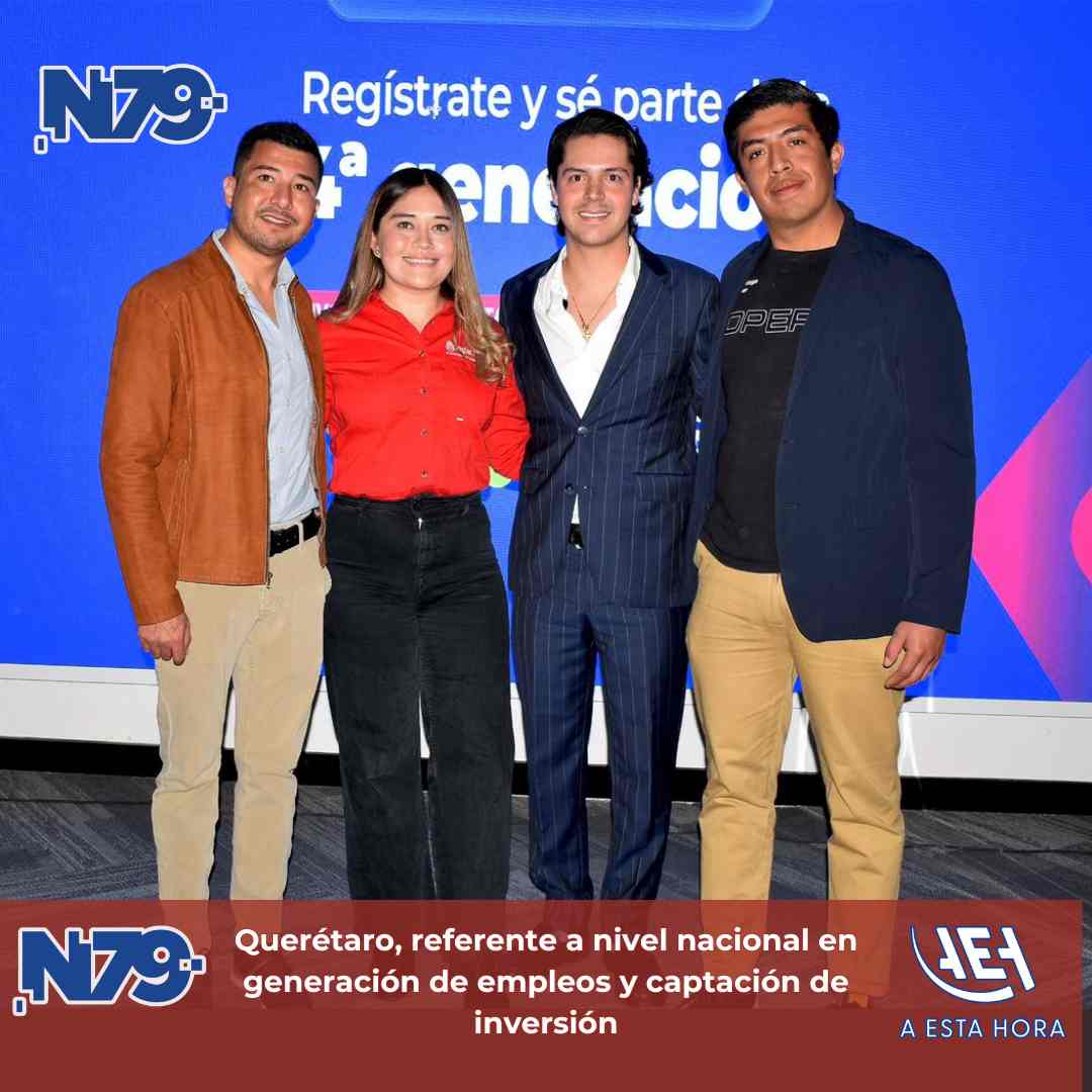 Querétaro, referente a nivel nacional en generación de empleos y captación de inversión
