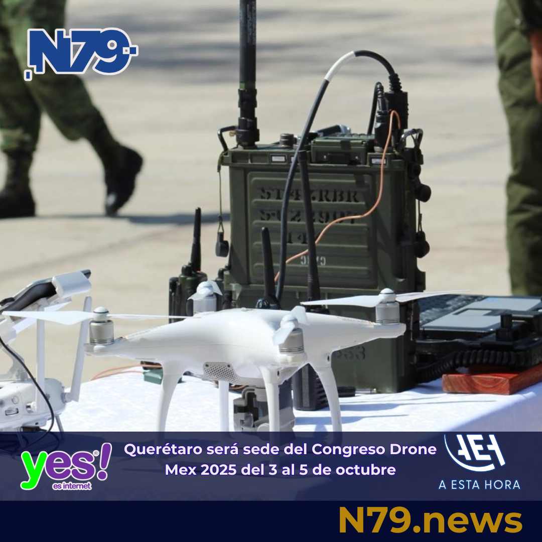 Querétaro será sede del Congreso Drone Mex 2025 del 3 al 5 de octubre
