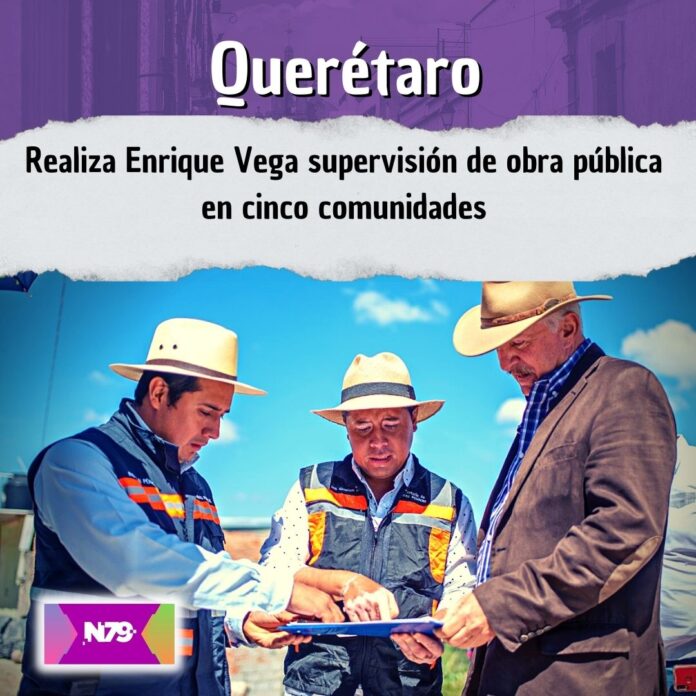 Realiza Enrique Vega supervisión de obra pública en cinco comunidades