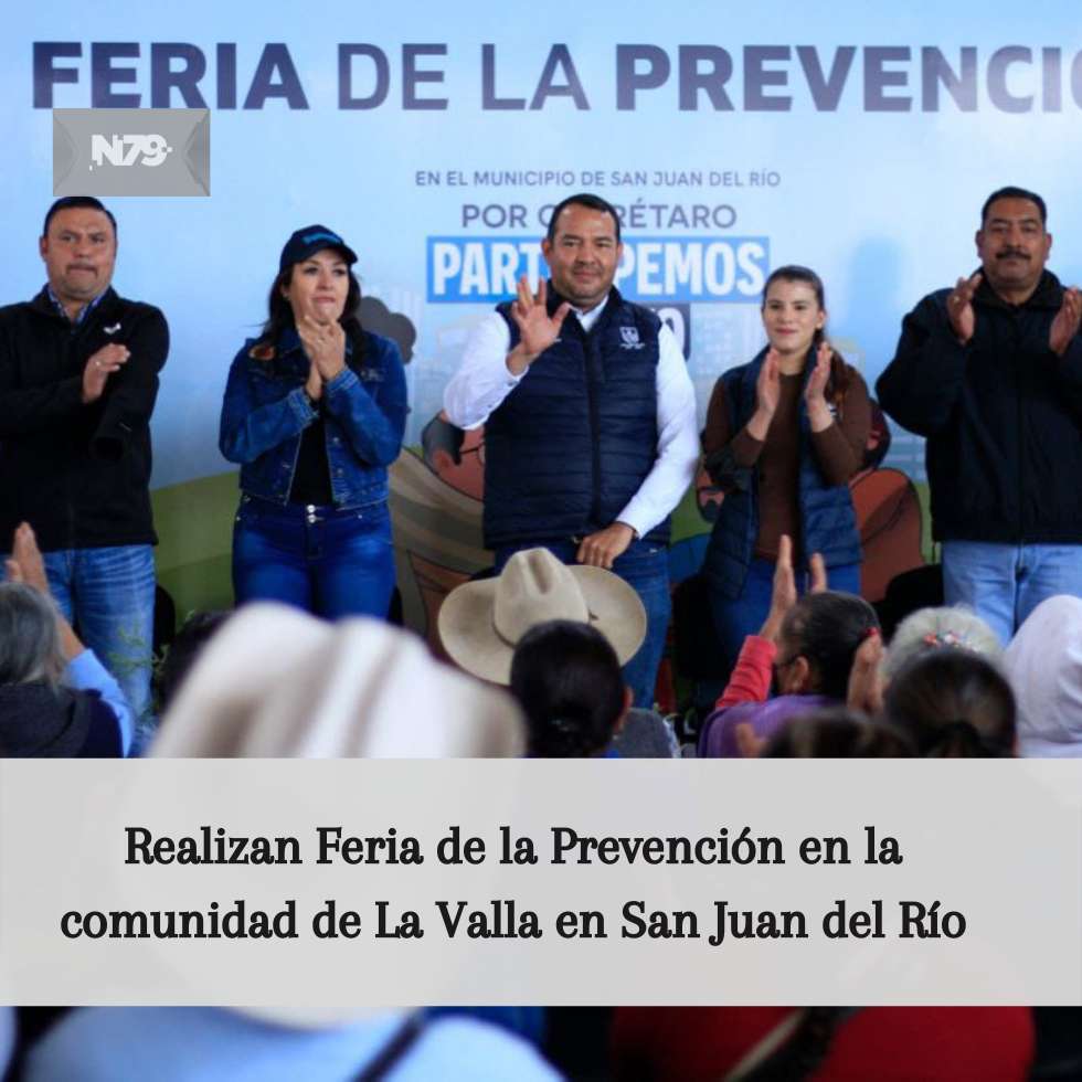 Realizan Feria de la Prevención en la comunidad de La Valla en San Juan del Río