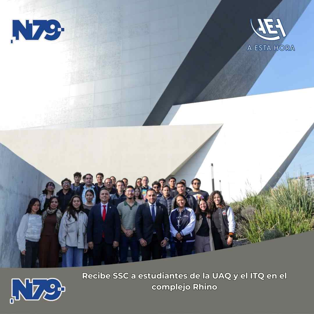 Recibe SSC a estudiantes de la UAQ y el ITQ en el complejo Rhino