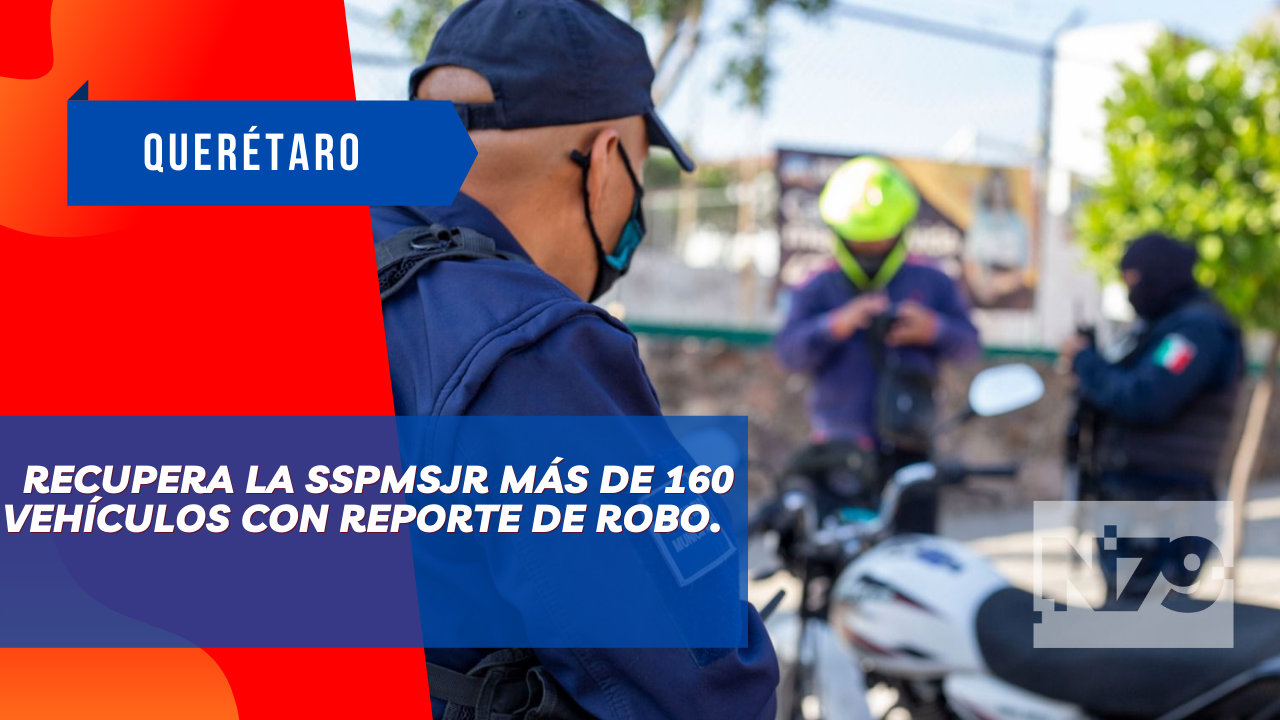 Recupera la SSPMSJR más de 160 vehículos con reporte de robo.