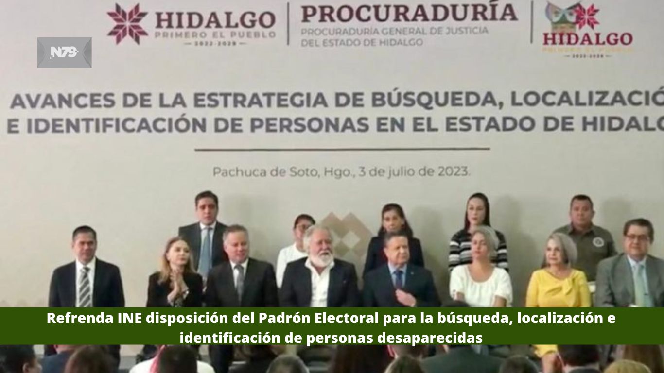 Refrenda INE disposición del Padrón Electoral para la búsqueda, localización e identificación de personas desaparecidas
