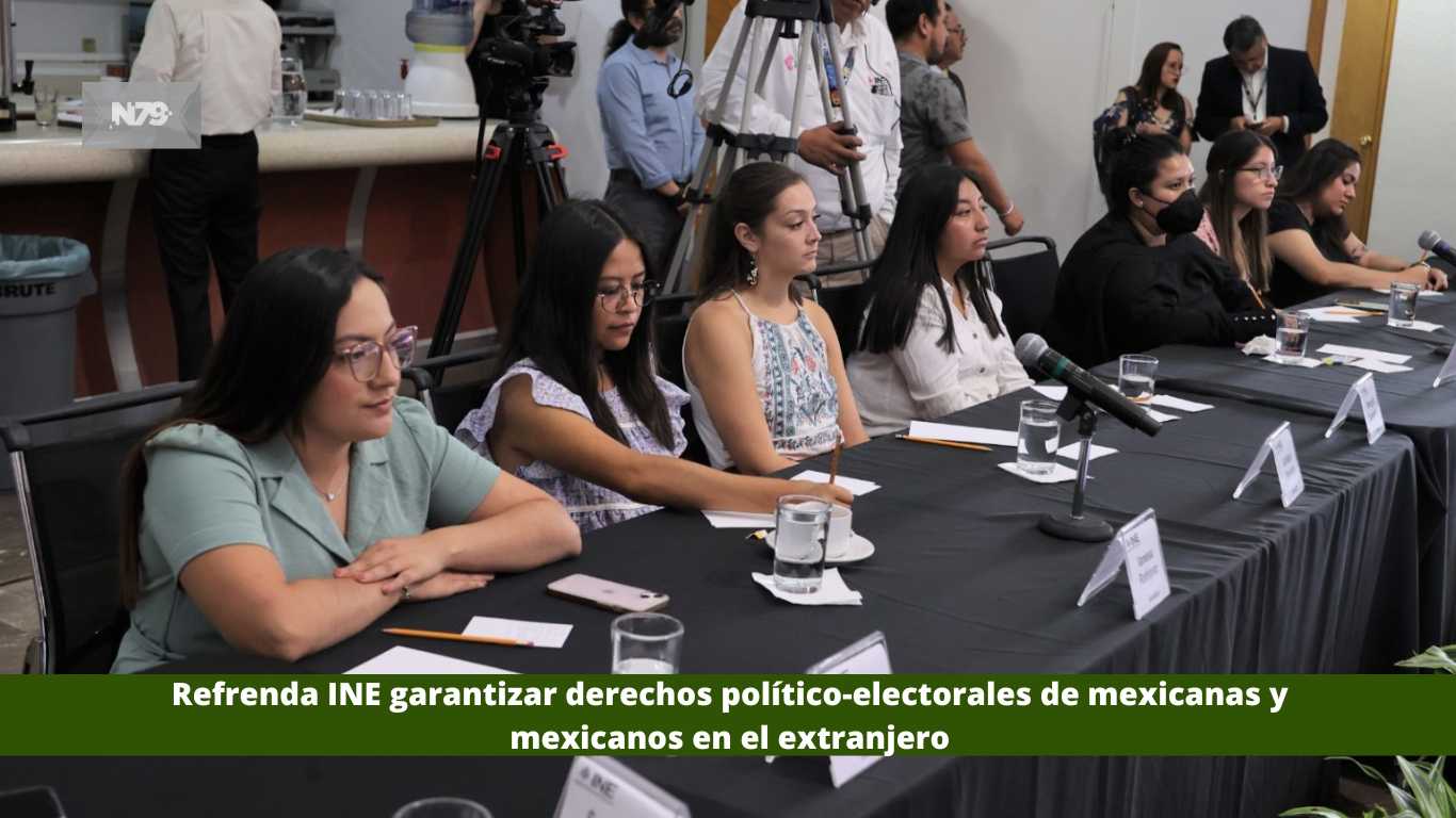 Refrenda INE garantizar derechos político-electorales de mexicanas y mexicanos en el extranjero