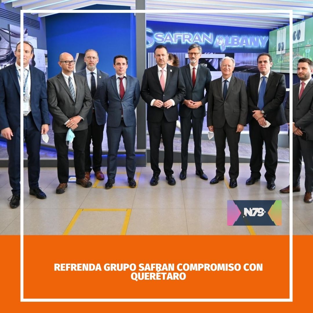 Refrenda grupo Safran compromiso con Querétaro