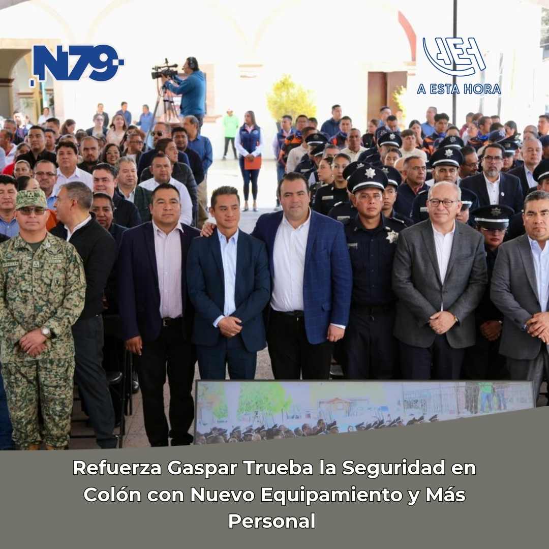 Refuerza Gaspar Trueba la Seguridad en Colón con Nuevo Equipamiento y Más Personal