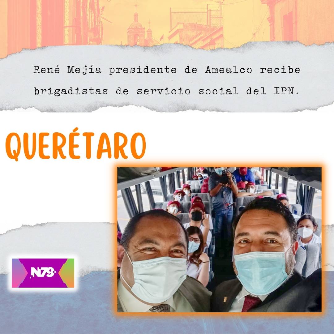 René Mejía presidente de Amealco recibe brigadistas de servicio social del IPN.