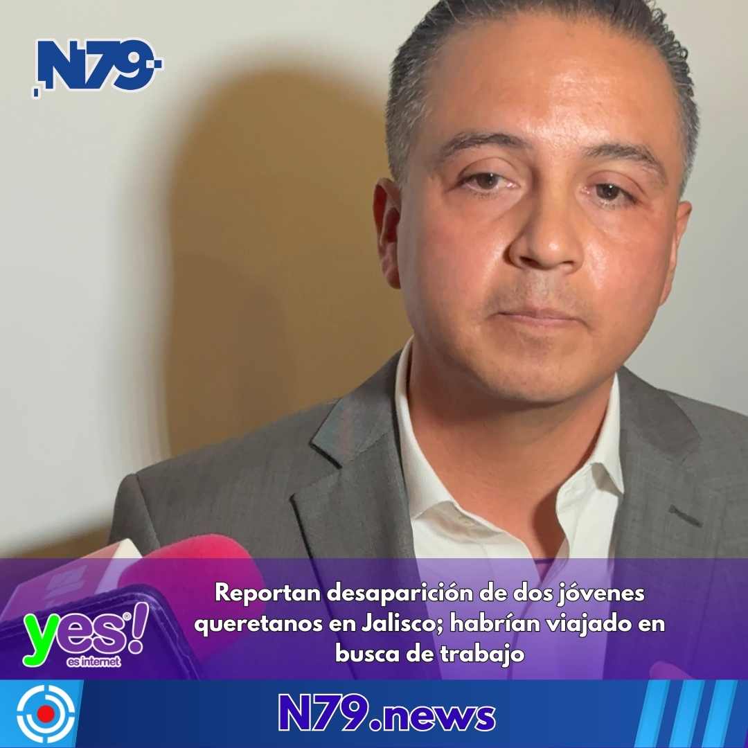 Reportan desaparición de dos jóvenes queretanos en Jalisco; habrían viajado en busca de trabajo