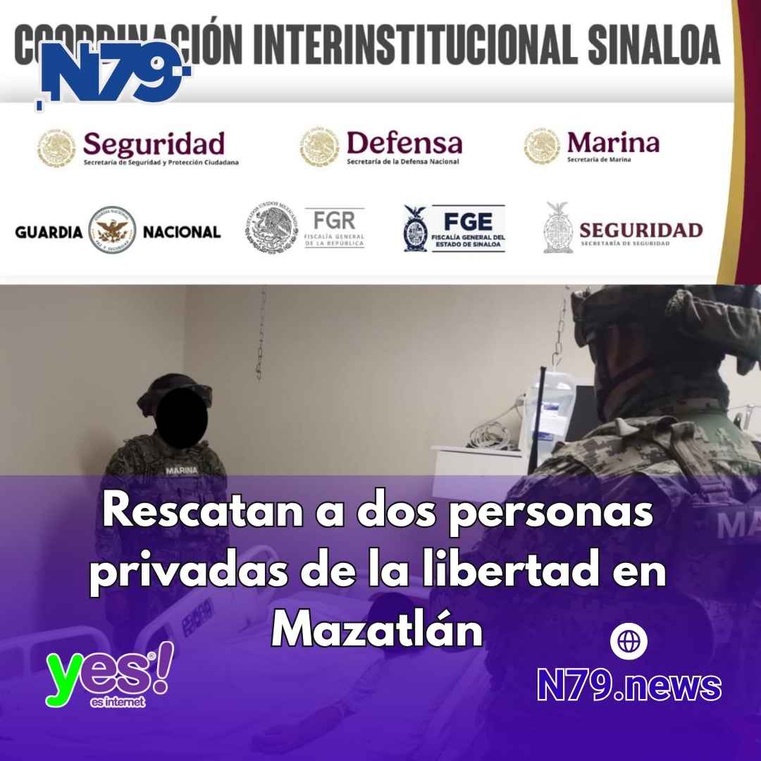 Rescatan a dos personas privadas de la libertad en Mazatlán