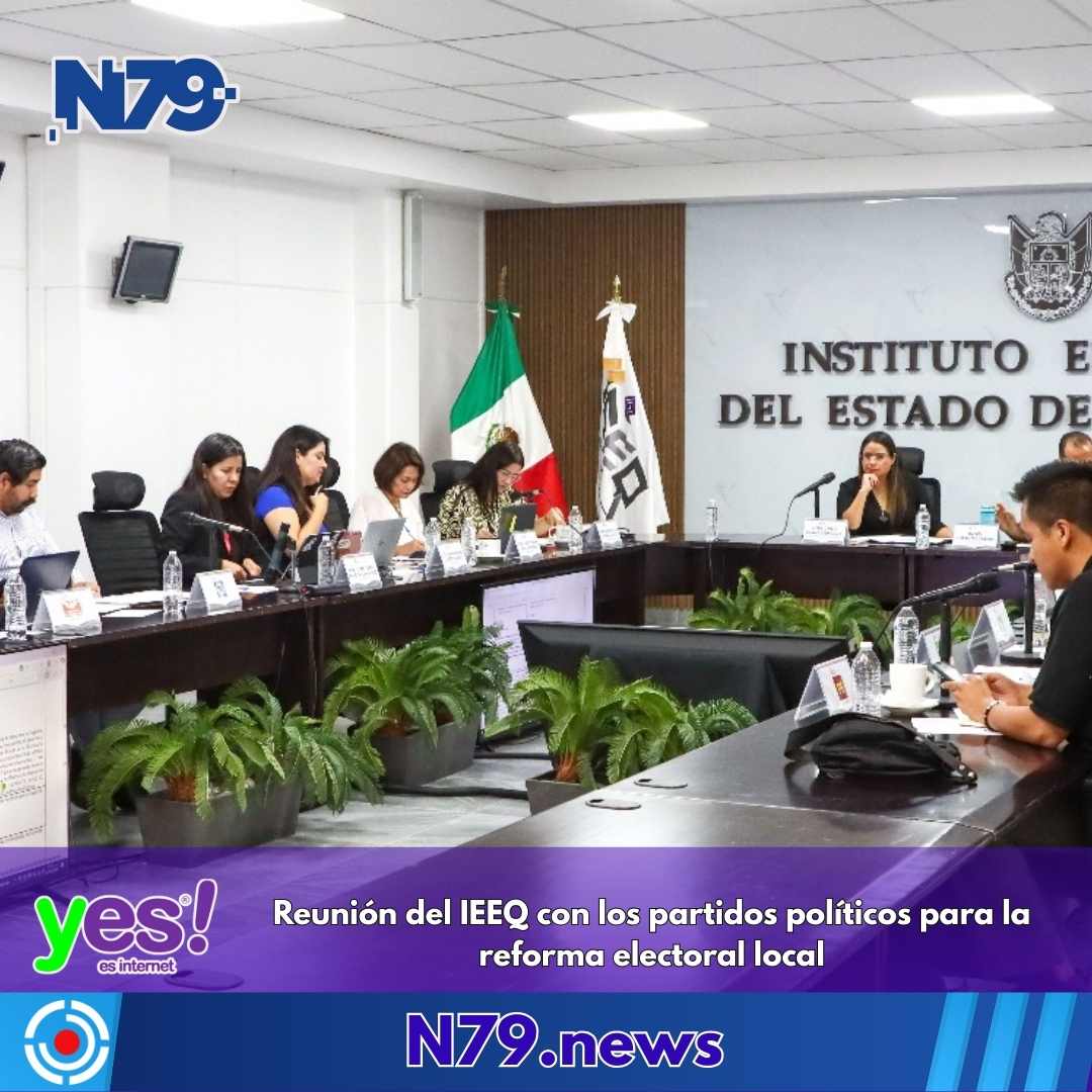 Reunión del IEEQ con los partidos políticos para la reforma electoral local