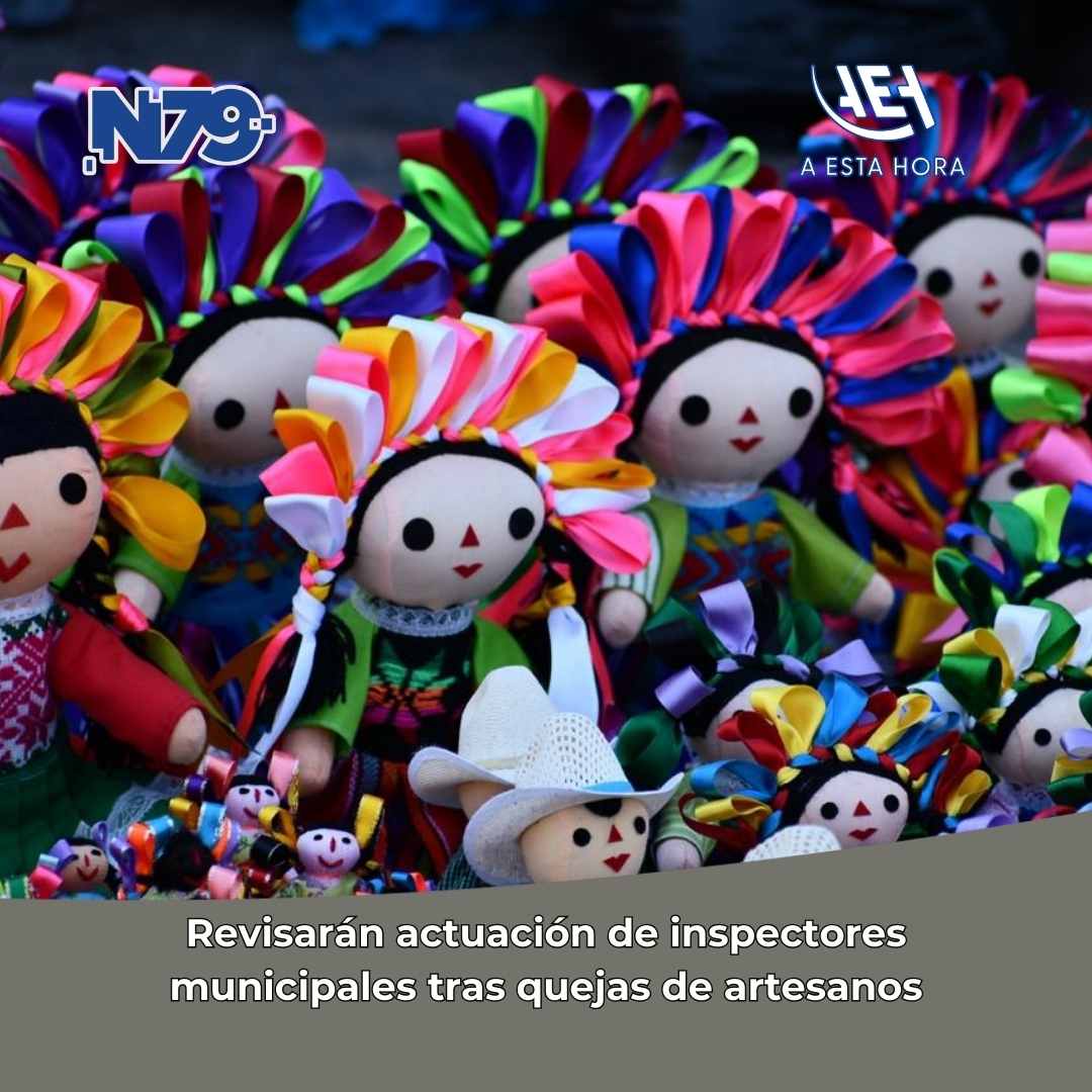 Revisarán actuación de inspectores municipales tras quejas de artesanos