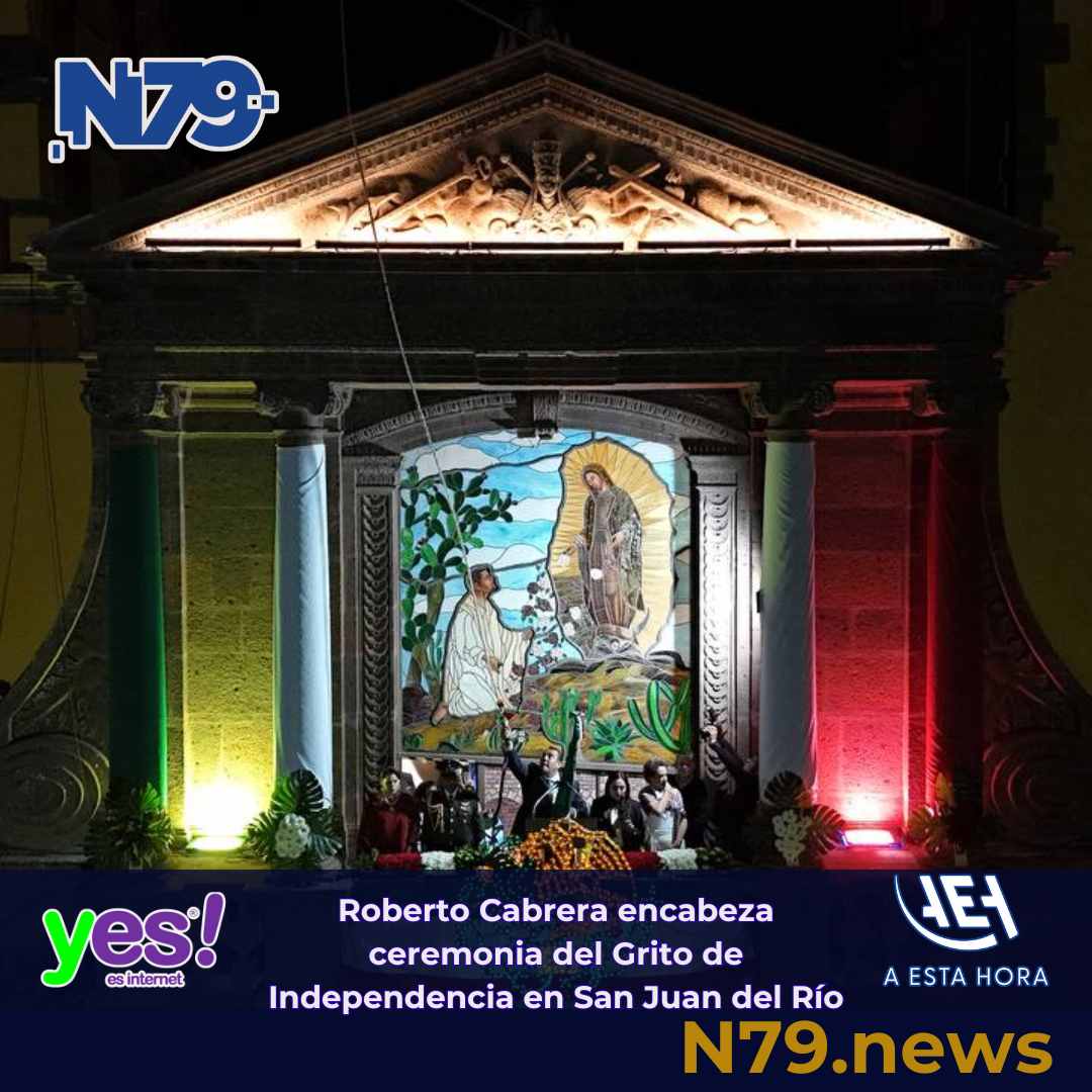 Roberto Cabrera encabeza ceremonia del Grito de Independencia en San Juan del Río