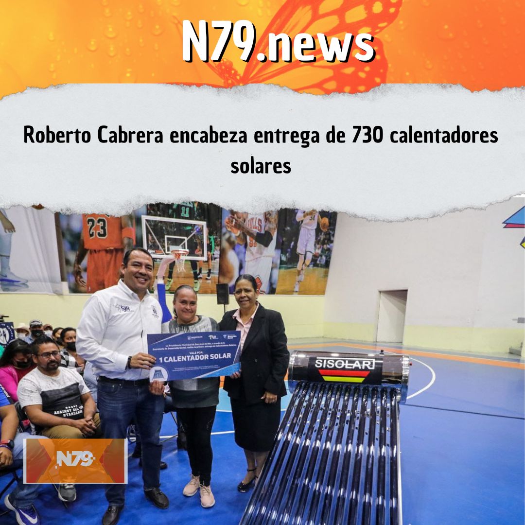 Roberto Cabrera encabeza entrega de 730 calentadores solares