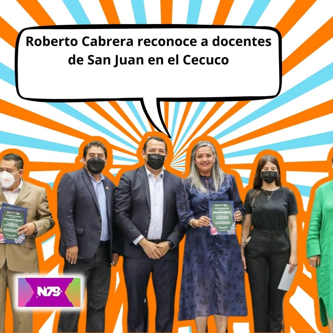 Roberto Cabrera reconoce a docentes de San Juan en el Cecuco