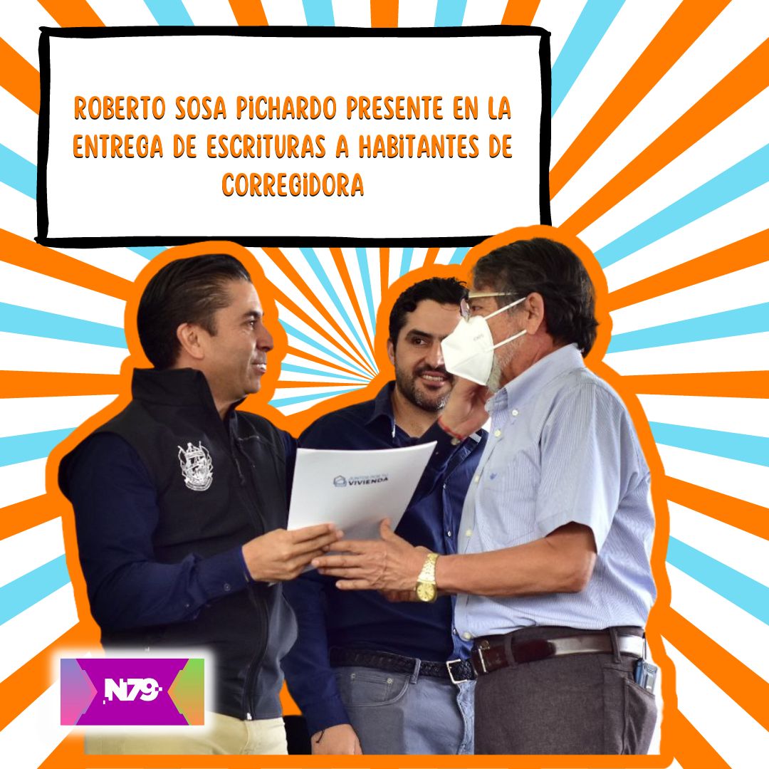 Roberto Sosa Pichardo presente en la entrega de escrituras a habitantes de Corregidora