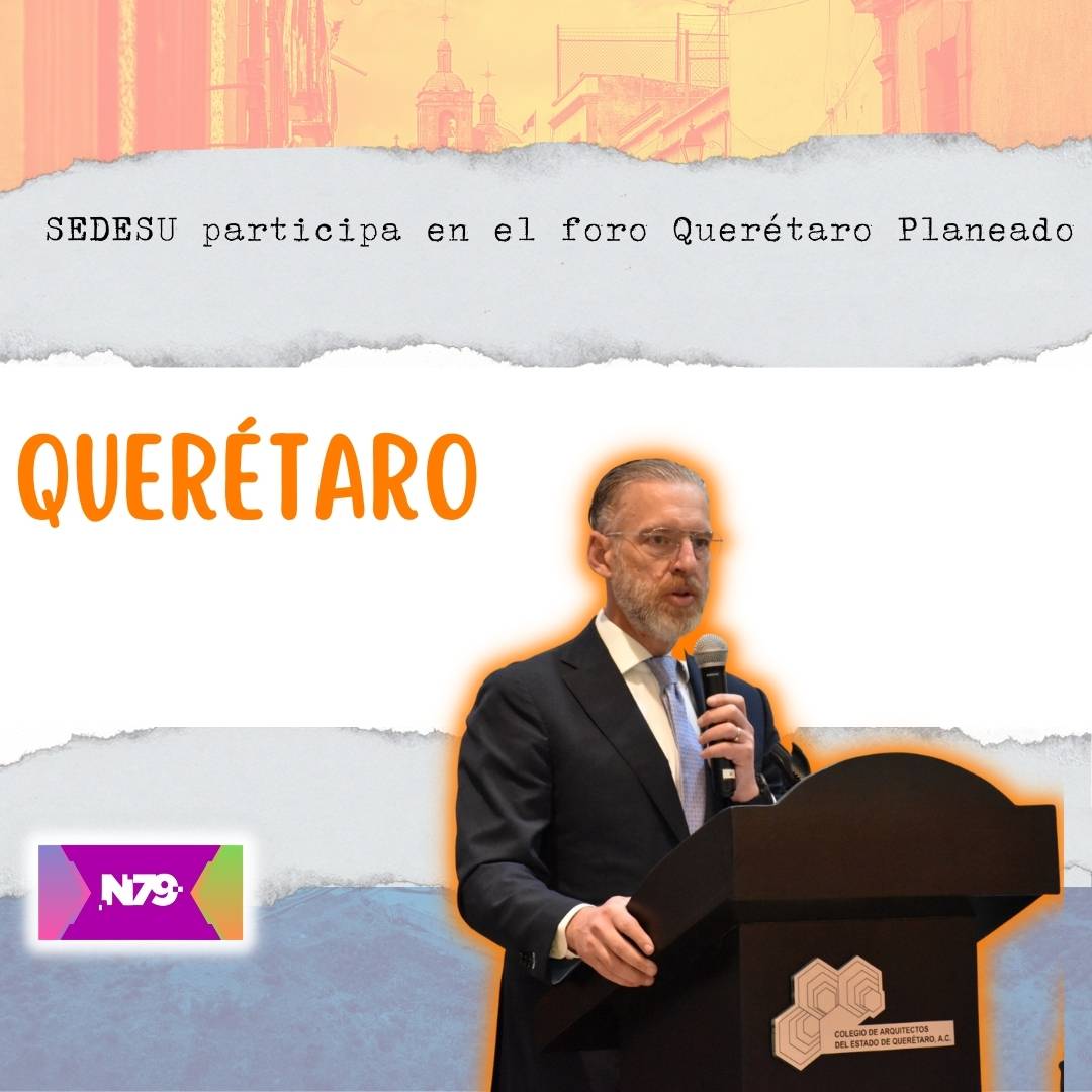 SEDESU participa en el foro Querétaro Planeado