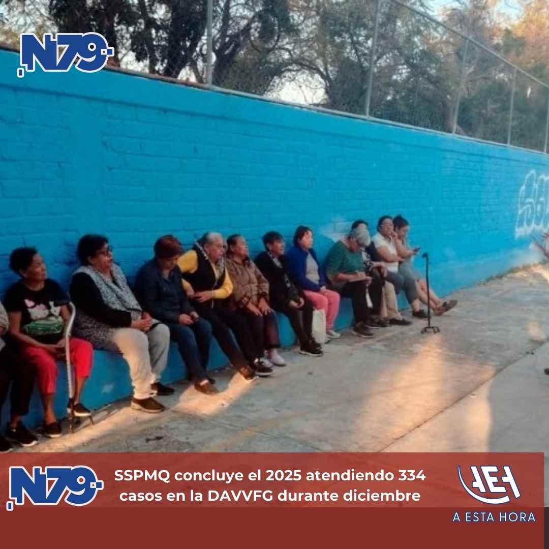 SSPMQ concluye el 2025 atendiendo 334 casos en la DAVVFG durante diciembre