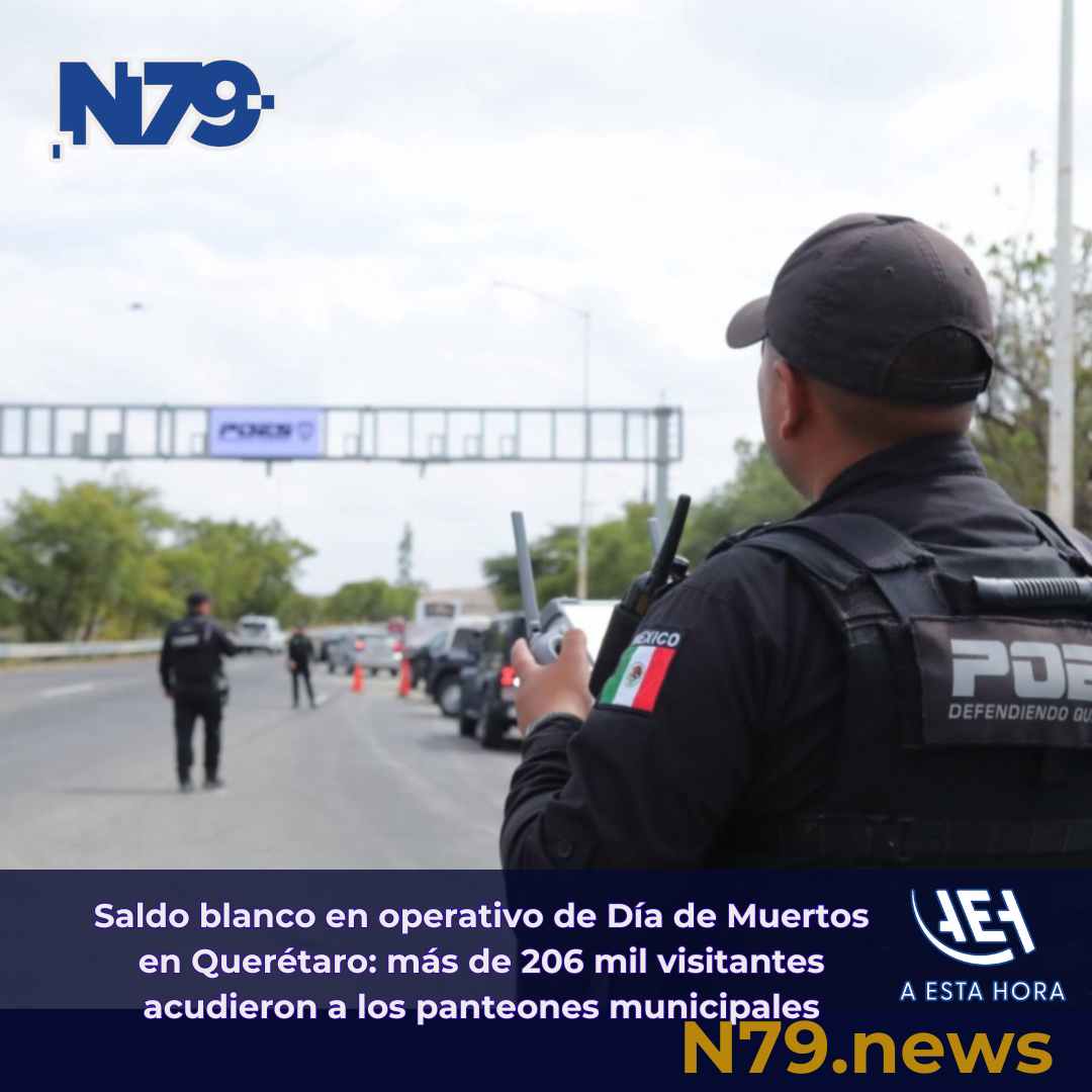 Saldo blanco en operativo de Día de Muertos en Querétaro más de 206 mil visitantes acudieron a los panteones municipales