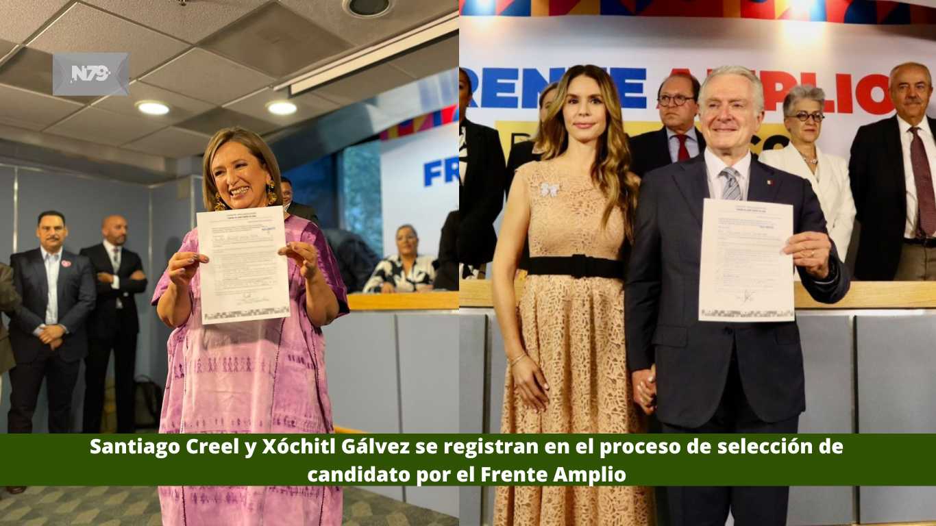 Santiago Creel y Xóchitl Gálvez se registran en el proceso de selección de candidato por el Frente Amplio